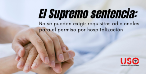 El Supremo sentencia: no se pueden exigir requisitos extra para el permiso de hospitalización El Supremo sentencia: no se pueden exigir requisitos extra para el permiso de hospitalización