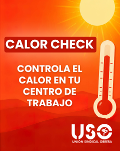 Calor Check, la herramienta para controlar el calor en tu centro de trabajo