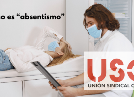 USO denuncia que se llame “absentismo” a la baja médica