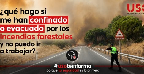 USOTeInforma sobre tus derechos laborales ante los incendios forestales