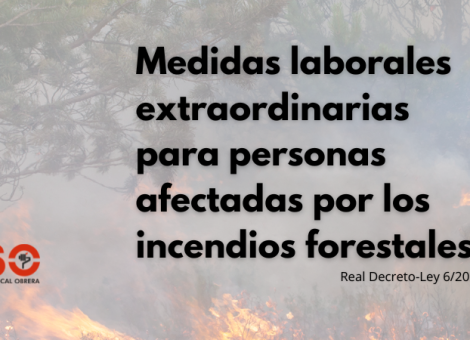 Estas son las medidas de protección laboral para personas afectadas por los incendios
