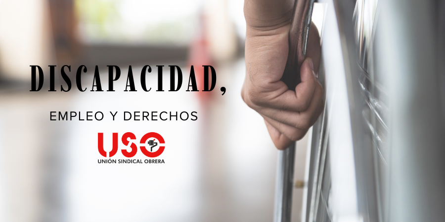 Discapacidad, empleo y derechos. ¿Qué debes saber? Discapacidad, empleo y derechos. ¿Qué debes saber?